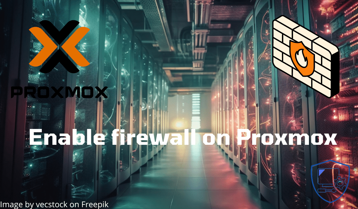 Proxmox: use the integrated Firewall to secure virtual machines