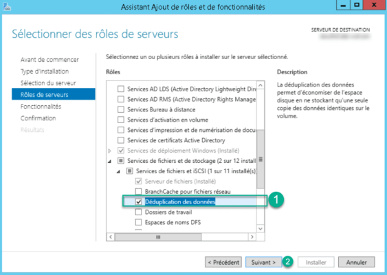 Sélection de la fonctionnalité déduplication